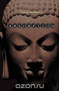 Absorption. Human Nature and Buddhist Liberation