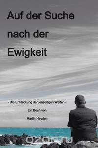 Auf Der Suche Nach Der Ewigkeit