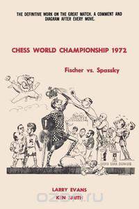 Chess World Championship 1972 Fischer vs. Spassky