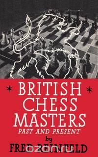 British Chess Masters Past and Present