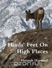 Hinds Feet On High Places