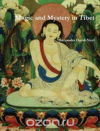 Magic and Mystery in Tibet