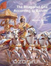 The Bhagavad Gita according to Gandhi