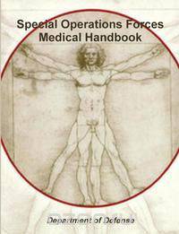Special Operations Forces Medical Handbook