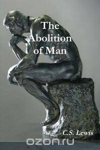 The Abolition of Man (Annotated)