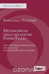 Metamorfosi della relazione Padre/Figlio
