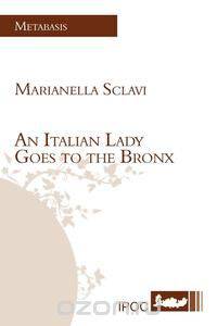 An Italian Lady Goes to the Bronx