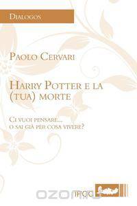 Harry Potter E La (Tua) Morte