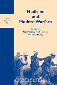 Medicine and Modern Warfare.