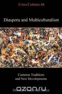 Diaspora and Multiculturalism