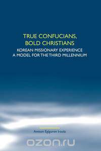 True Confucians, bold Christians