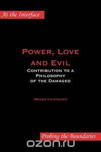 Power, Love and Evil