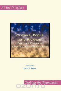Clowns, Fools and Picaros