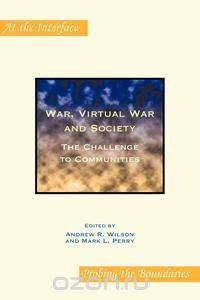 War, Virtual War and Society
