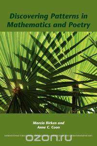 Discovering Patterns in Mathematics and Poetry.