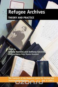 Refugee Archives Theory and Practice