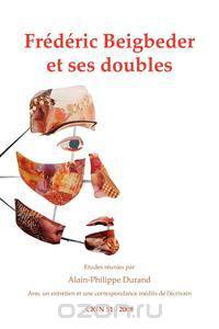 Frederic Beigbeder Et Ses Doubles.