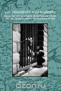 On Dissidents and Madness