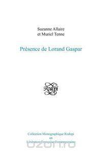 Pre Sence de Lorand Gaspar.