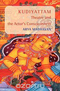 Kudiyattam Theatre and the Actor