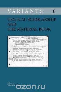 Textual Scholarship and the Material Book.
