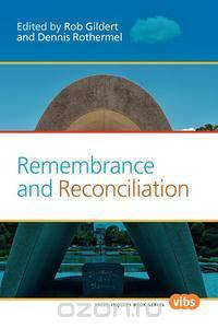 Remembrance and Reconciliation.