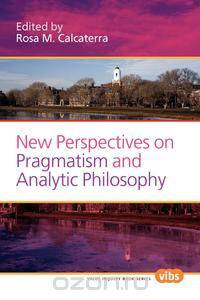 New Perspectives on Pragmatism and Analytic Philosophy.
