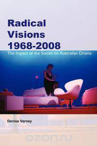 Radical Visions 1968-2008