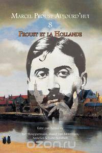Proust et la Hollande