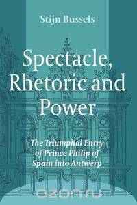 Spectacle, Rhetoric and Power