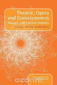 Theatre, Opera and Consciousness