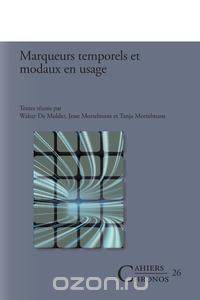 Marqueurs Temporels Et Modaux En Usage