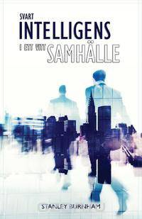 Svart intelligens i ett vitt samhalle