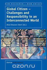 Global Citizen - Challenges and Responsibility in an Interconnected World