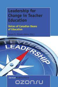 Leadership for Change in Teacher Education