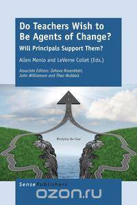 Do Teachers Wish to Be Agents of Change?