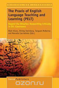 The Praxis of English Language Teaching and Learning (PELT)