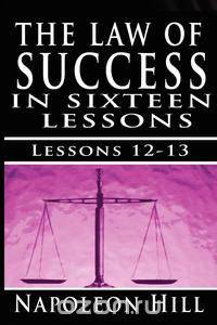 The Law of Success, Volume XII & XIII