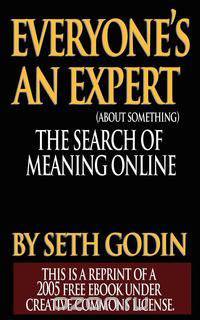 Everyone is an Expert