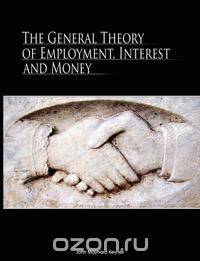 The General Theory of Employment, Interest, and Money