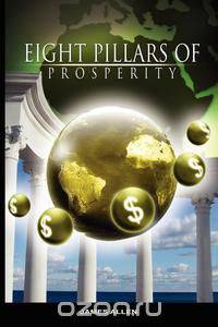 Eight Pillars of Prosperity by James Allen (the author of As a Man Thinketh)