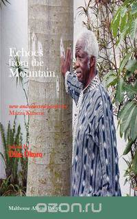 Echoes from the Mountain. New and Selected Poems by Mazisi Kunene