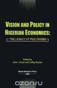 Vision and Policy in Nigerian Economics