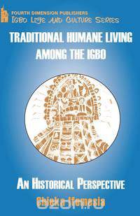 Traditional Humane Living Among the Igbo