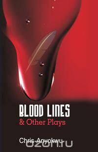 Blood Lines and other Plays