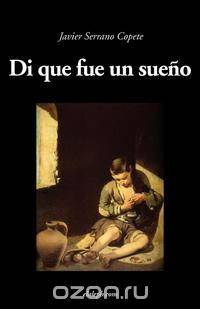 Di que fue un sueno