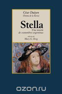 Stella, una novela de costumbres argentinas