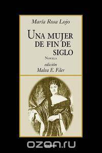 Una mujer de fin de siglo