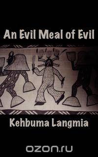 An Evil Meal of Evil