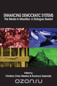 Enhancing Democratic Systems. The Media in Mauritius